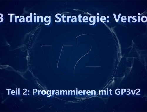 GP3 Version 2. Skalierung, mehrere Instanzen und Programmieren mit der GP3 Strategie (MQL)
