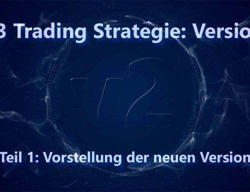 GP3. Vorstellung der neuen Version 2. Einfache Trading-Strategy mit reproduzierbaren Kriterien